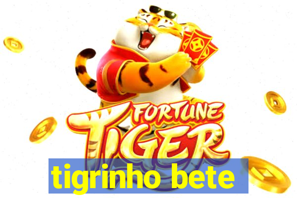 tigrinho bete